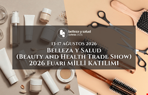 Belleza y Salud (Beauty and Health Trade Show) 2026 Fuarı Milli Katılımı
